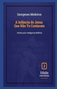 A Infância de Jesus Que Não Te Contaram