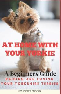 At Home With Your Yorkie