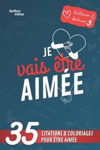 Je vais être aimée