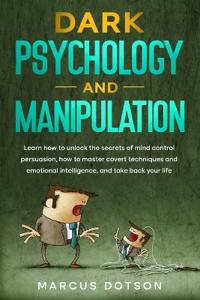 Dark Psychology And Manipulation