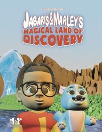 Jabari's & Marley's Magical Land of Discovery