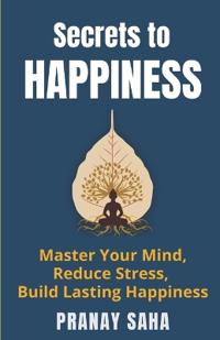 Secrets to Happiness