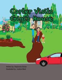 Carter Visits Gigi's House