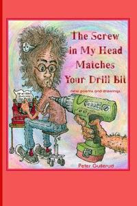 The Screw in My Head Matches Your Drill Bit