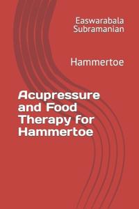 Acupressure and Food Therapy for Hammertoe