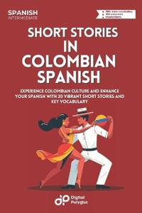 Short Stories in Colombian Spanish