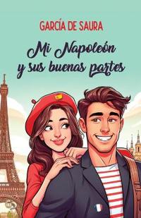 Mi Napoleón y sus buenas partes