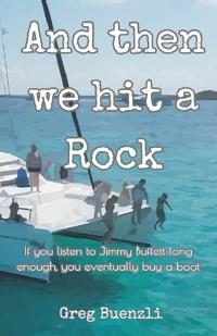 And Then We Hit a Rock
