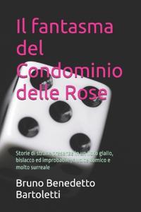 Il fantasma del Condomino delle Rose
