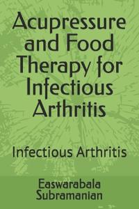 Acupressure and Food Therapy for Infectious Arthritis