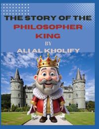The story of the philosopher king