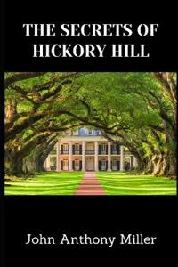The Secrets Of Hickory Hill
