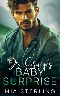 Dr. Grump's Baby Surprise