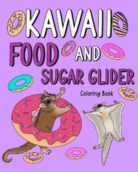 Kawaii Food and Sugar Glider Coloring Book