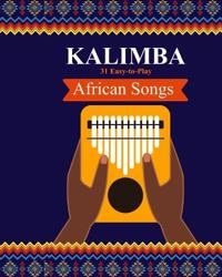 Kalimba. 31 Easy-to-Play African Songs
