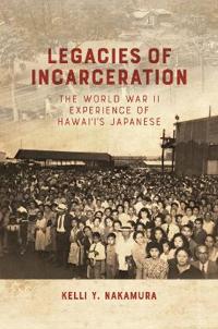 Bokomslag för "Legacies of Incarceration"