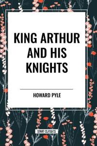 King Arthur and His Knights