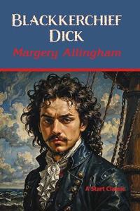 Allingham, M: Blackkerchief Dick