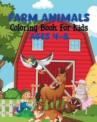 Farm Animals Coloring Book For Kids Ages 4-8