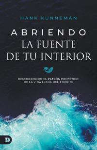 Abriendo La Fuente De Tu Interior