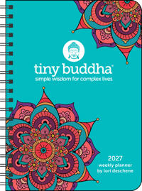 Tiny Buddha 2027 Monthly/Weekly Planner Calendar