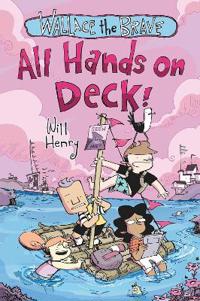 Wallace the Brave: All Hands on Deck!