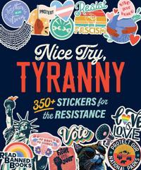 Nice Try, Tyranny