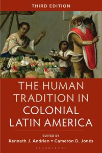 Bokomslag för "The Human Tradition in Colonial Latin America"