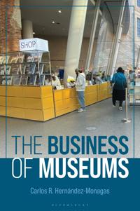 Bokomslag för "The Business of Museums"