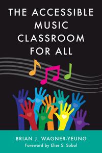 Bokomslag för "The Accessible Music Classroom for All"