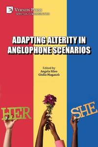 Bokomslag för "Adapting Alterity in Anglophone Scenarios"