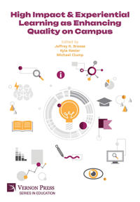 High Impact & Experiential Learning as Enhancing Quality on Campus