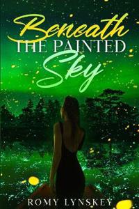 Beneath the Painted Sky