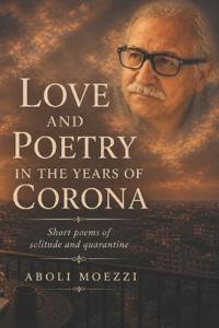 Love and Poetry in the Years of Corona