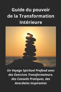 Guide du pouvoir de la Transformation Intérieure