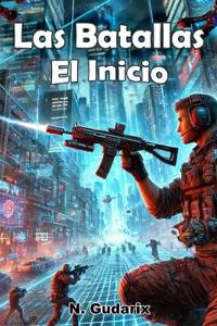 Las Batallas - El Inicio