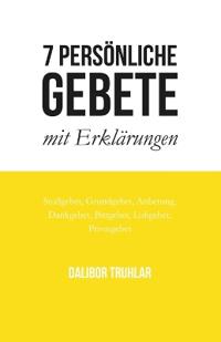 7 persönliche Gebete mit Erklärungen