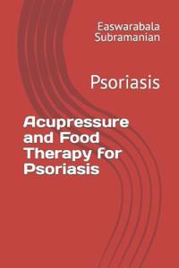 Acupressure and Food Therapy for Psoriasis