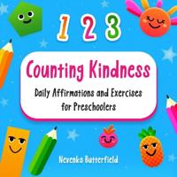 Counting Kindness - Daily Affirmations and Exercises for Preschoolers