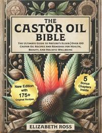 The Castor Oil Bible