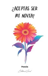 ¿Aceptas Ser Mi Novia?