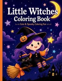 Little Witches Coloring Book