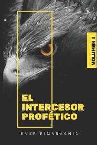 El Intercesor Profético