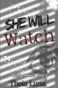 She Will Watch