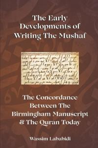 The Early Developments of Writing the Mushaf