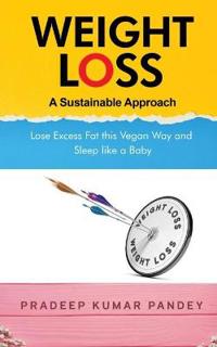 Weight Loss - A Sustainable Approach