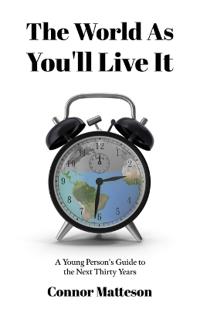 The World as You'll Live It