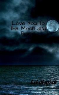 Love You to the Moon and Back
