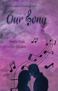 The story of Our Song