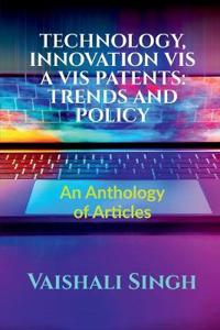 Technology, Innovation VIS a VIS Patents